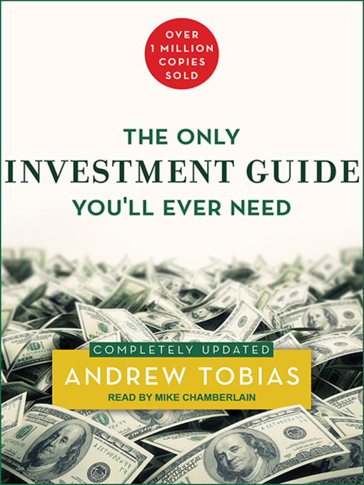 Title details for The Only Investment Guide You'll Ever Need by Andrew Tobias - Available